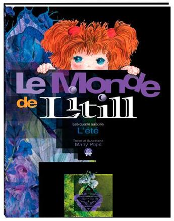 Couverture du livre « Monde de litill... les quatres saisons t.3 ; l'été » de Many Pops aux éditions Terre De Brume