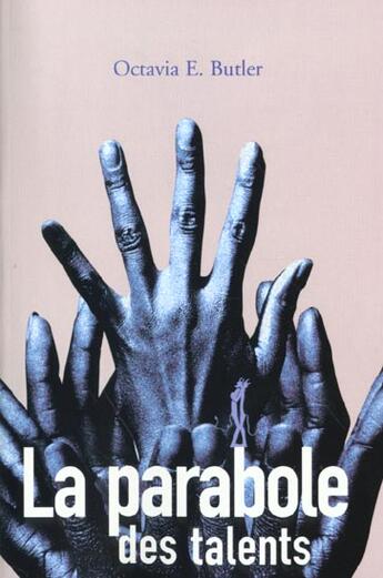 Couverture du livre « La parabole des talents » de Octavia E Butler aux éditions Au Diable Vauvert