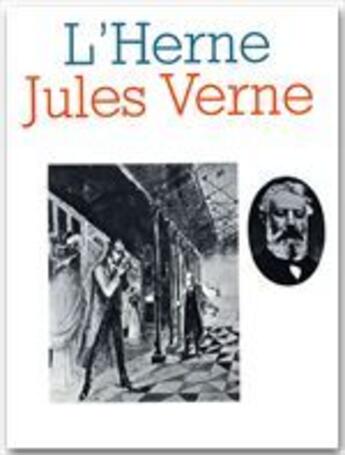 Couverture du livre « Les cahiers de l'Herne Tome 25 : Jules Verne » de Pierre-Andre Touttain aux éditions L'herne