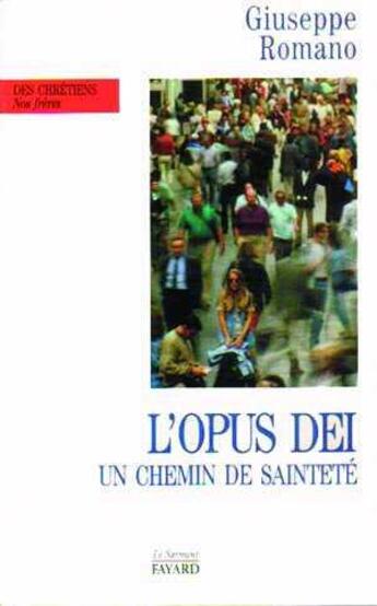 Couverture du livre « L'opus dei - un chemin de saintete » de  aux éditions Jubile