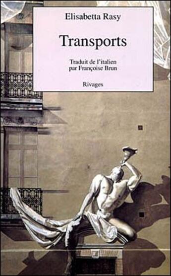 Couverture du livre « Les transports » de Elisabetta Rasy aux éditions Rivages