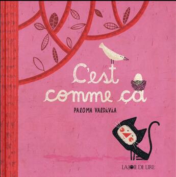 Couverture du livre « C'est comme ca » de Paloma Valdivia aux éditions La Joie De Lire