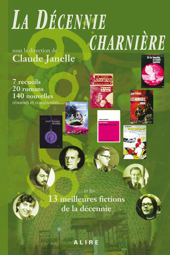 Couverture du livre « La decennie charniere... et les 13 meilleures fictions de la decennie » de Claude Janelle aux éditions Alire