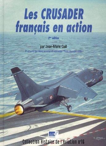 Couverture du livre « Le Crusader français en action » de Jean-Marie Gall aux éditions Lela Presse