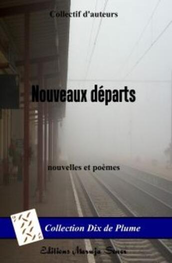 Couverture du livre « Nouveaux départs » de  aux éditions Maruja Sener