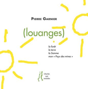 Couverture du livre « (louanges) » de Pierre Garnier aux éditions L'herbe Qui Tremble