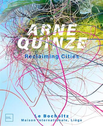 Couverture du livre « Reclaiming cities » de Arne Quinze aux éditions Prisme Editions