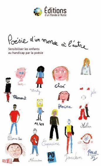 Couverture du livre « Poésie ; sensibiliser les enfants au handicap par la poésie » de  aux éditions D'un Monde A L'autre