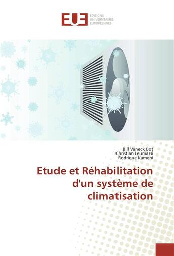 Couverture du livre « Etude et rehabilitation d'un systeme de climatisation » de Vaneck Bot/Leumassi aux éditions Editions Universitaires Europeennes