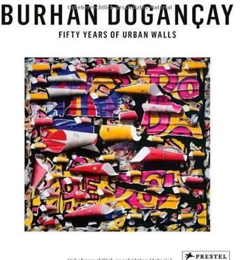 Couverture du livre « Burhan dogancay fifty years of urban walls » de Calikoglu Levent aux éditions Prestel