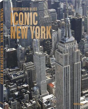 Couverture du livre « Christopher Bliss : iconic New York » de Christopher Bliss aux éditions Teneues Verlag