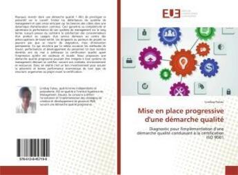 Couverture du livre « Mise en place progressive d'une demarche qualite - diagnostic pour l'implementation d'une demarche q » de Fukeu Lindsay aux éditions Editions Universitaires Europeennes