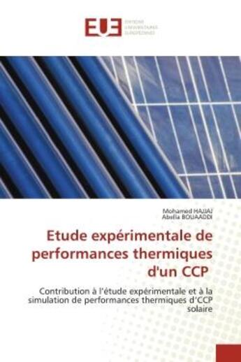 Couverture du livre « Etude experimentale de performances thermiques d'un ccp - contribution a l'etude experimentale et a » de Hajjaj/Bouaaddi aux éditions Editions Universitaires Europeennes