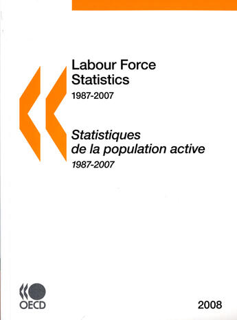 Couverture du livre « Statistiques de la population active 1987-2007 - edition 2008/labour froce statistics 1987-2007 » de  aux éditions Ocde