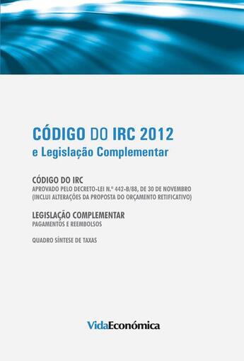 Couverture du livre « Código do IRC 2012 » de Vida Económica aux éditions Epagine