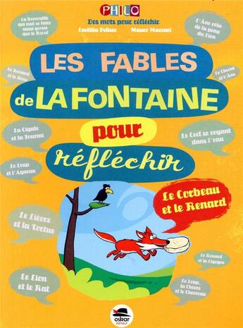 Couverture du livre « Les fables de La Fontaine pour réfléchir » de Laetitia Pelisse et Mauro Mazzari aux éditions Oskar