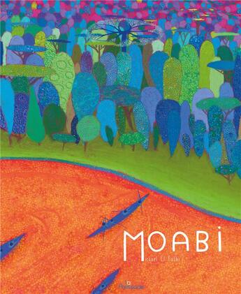 Couverture du livre « Moabi » de Mickael El Fathi aux éditions La Palissade