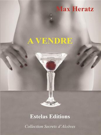 Couverture du livre « À vendre » de Max Heratz aux éditions Estelas