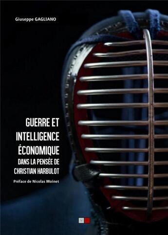 Couverture du livre « Guerre et intelligence économique dans la pensée de Christian Harbulot » de Giuseppe Gagliano aux éditions Va Press