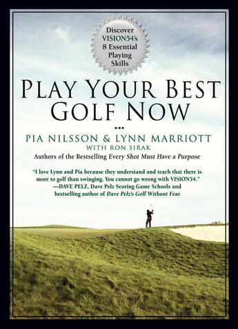 Couverture du livre « Play Your Best Golf Now » de Pia Nilsson aux éditions Penguin Group Us