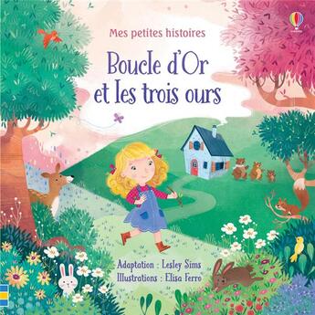 Couverture du livre « Mes petites histoires - boucle d'or et les trois ours » de Sims/Tyler/Ferro aux éditions Usborne