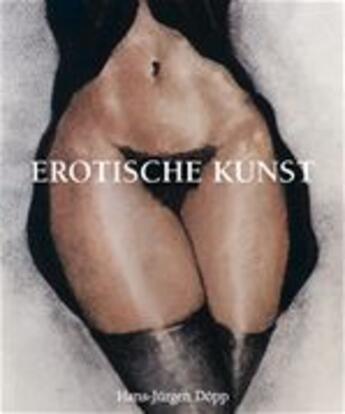 Couverture du livre « Erotische Kunst » de Hans-Jurgen Dopp aux éditions Parkstone International