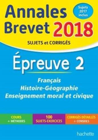 Couverture du livre « Annales brevet 2018 francais, histoire et geographie, enseignement moral et civique 3e » de Reaute/Laskar/Saisse aux éditions Hachette Education