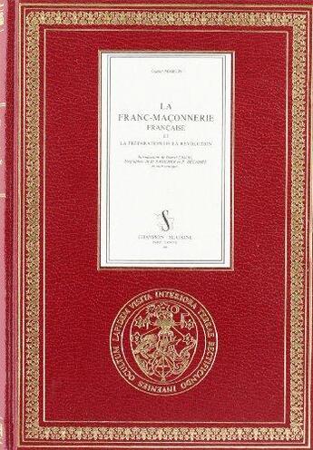 Couverture du livre « La franc-maçonnerie française et la préparation de la révolution (1926) » de  aux éditions Slatkine Reprints