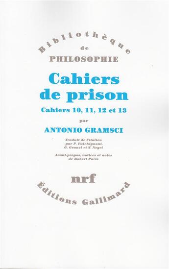 Couverture du livre « Cahiers de prison - vol03 - cahiers 10 a 13 » de Antonio Gramsci aux éditions Gallimard