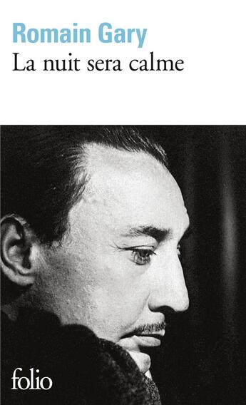 Couverture du livre « La nuit sera calme » de Romain Gary aux éditions Folio