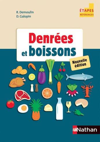 Couverture du livre « Denrées et boissons » de Richard Demoulin et Didier Galopin aux éditions Nathan