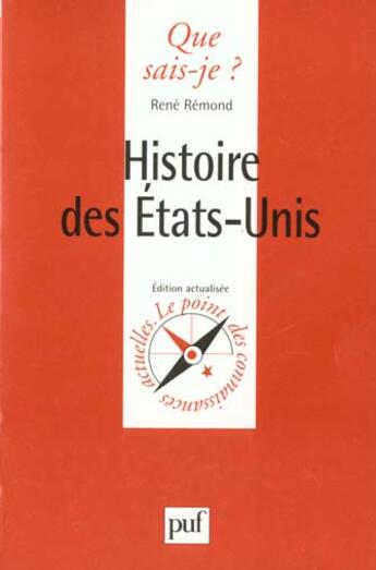 Couverture du livre « Histoire des etats unis » de Rene Remond aux éditions Que Sais-je ?