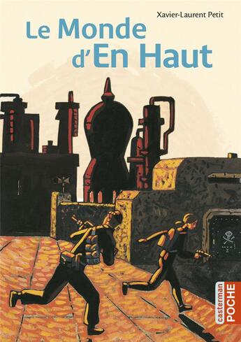 Couverture du livre « Le monde d'en haut » de Marcelino Truong et Xavier-Laurent Petit aux éditions Casterman