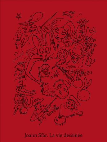 Couverture du livre « La Vie dessinée : Catalogue d'exposition » de Joann Sfar aux éditions Dargaud