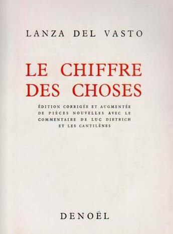 Couverture du livre « Le Chiffre des choses » de Lanza Del Vasto aux éditions Denoel