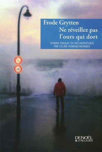 Couverture du livre « Ne réveillez pas l'ours qui dort » de Frode Grytten aux éditions Denoel