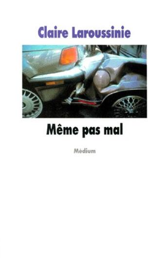 Couverture du livre « Meme pas mal » de Laroussinie Claire aux éditions Ecole Des Loisirs