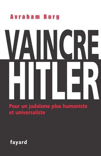 Couverture du livre « Vaincre Hitler » de Burg-A aux éditions Fayard