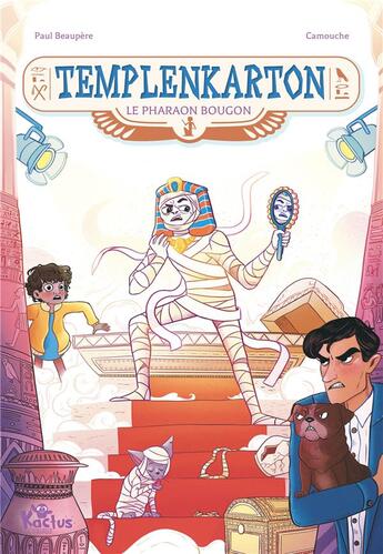 Couverture du livre « Templenkarton, le pharaon grognon » de Paul Beaupere et Camouche aux éditions Fleurus