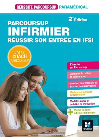 Couverture du livre « Réussite parcoursup ; parcoursup infirmier ; réussir son entrée en IFSI » de Bernard Abchiche et Nathalie Goursolas-Bogren aux éditions Foucher