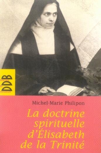 Couverture du livre « La doctrine spirituelle d'élisabeth de la trinité » de Philipon/La Trinite aux éditions Desclee De Brouwer