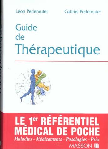 Couverture du livre « Guide De Therapeutique » de Leon Perlemuter et Gabriel Perlemuter aux éditions Elsevier-masson