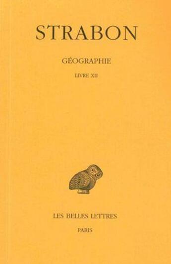 Couverture du livre « Géographie Tome 9 ; livre 12 » de Strabon aux éditions Belles Lettres