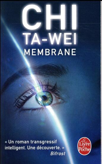 Couverture du livre « Membrane » de Chi Ta-Wei aux éditions Le Livre De Poche