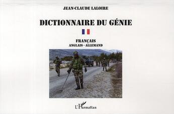 Couverture du livre « Dictionnaire du génie » de Jean-Claude Laloire aux éditions L'harmattan