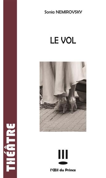 Couverture du livre « Le vol » de Sonia Nemirovsky aux éditions L'oeil Du Prince