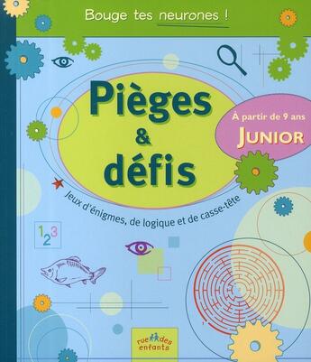 Couverture du livre « Pièges et défis ; junior » de Bernard Myers aux éditions Ctp Rue Des Enfants