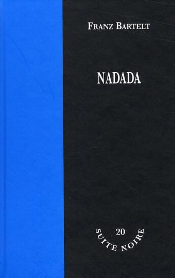 Couverture du livre « Nadada » de Franz Bartelt aux éditions La Branche