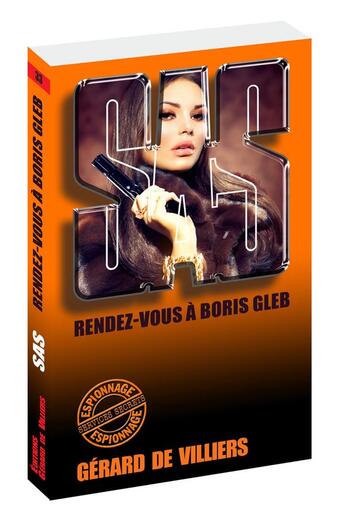 Couverture du livre « SAS Tome 33 : rendez-vous à Boris Gleb » de Gerard De Villiers aux éditions Gerard De Villiers