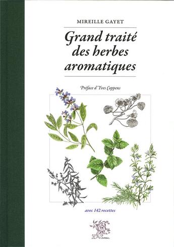 Couverture du livre « Grand traité des herbes aromatiques » de Mireille Gayet aux éditions Le Sureau